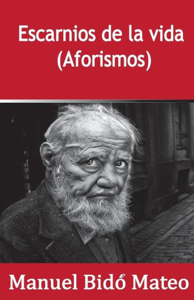 Escarnios De La Vida (Spanish Edition)
