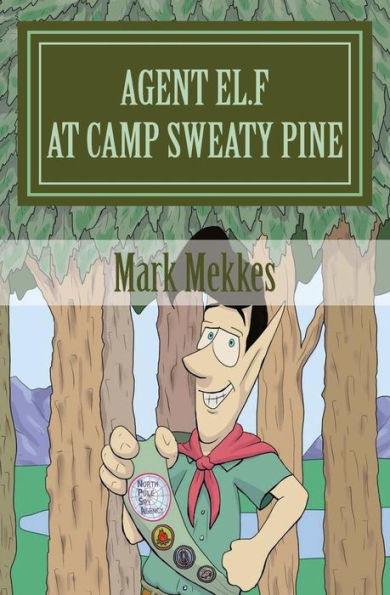 Agent El.F. 2: At Camp Sweaty Pine