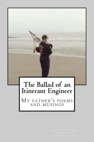 The Ballad Of An Itinerant Engineer
