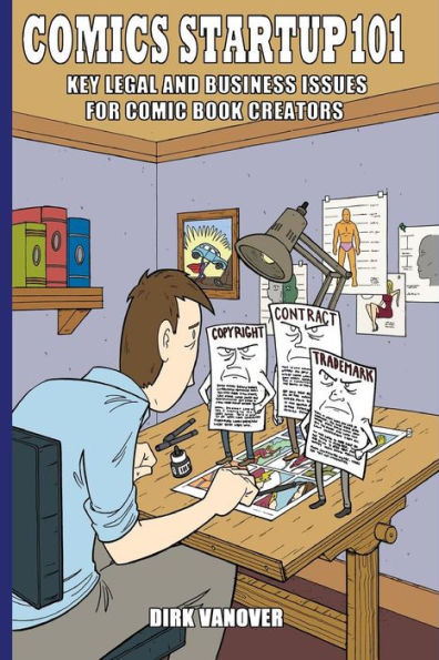 Comics Startup 101: Key Legal And Business Issues For Comic Book Creators