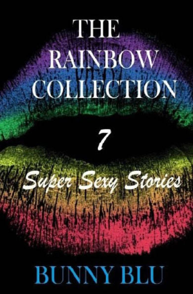 The Rainbow Collection: 7 Super Sexy Stories