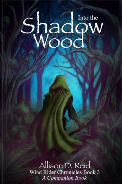 Into The Shadow Wood (Wind Rider Chronicles)
