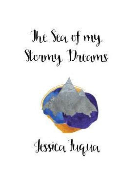 The Sea Of My Stormy Dreams