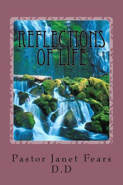 Reflections Of Life - 9781537051574