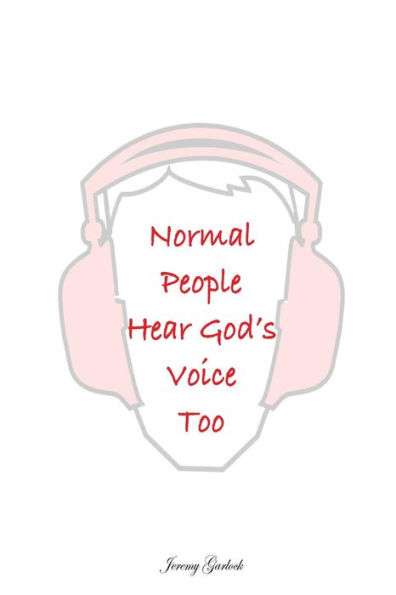 Normal People Can Hear God Too