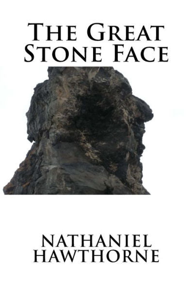 The Great Stone Face - 9781537068473