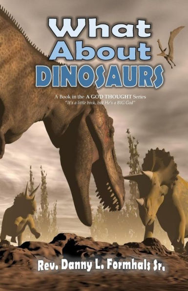 What About Dinosaurs (A God Thought)