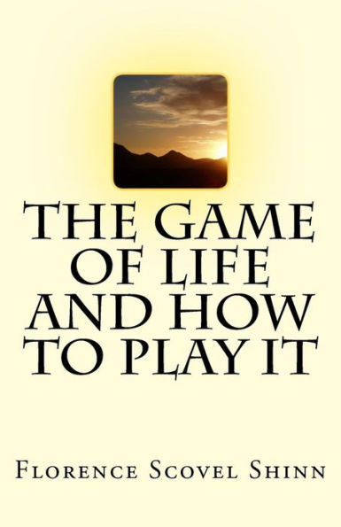 The Game Of Life And How To Play It - 9781537069500