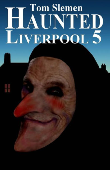 Haunted Liverpool 5