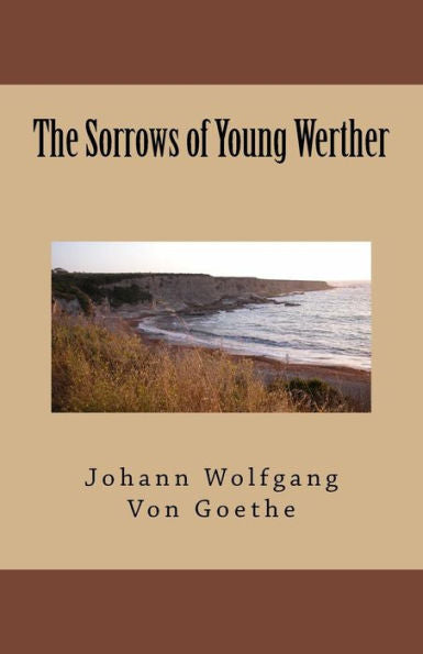 The Sorrows Of Young Werther - 9781537079257