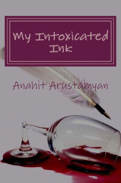 My Intoxicated Ink