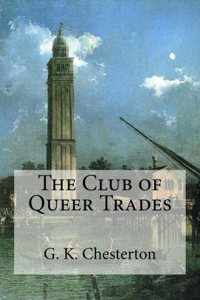 The Club Of Queer Trades - 9781537104355