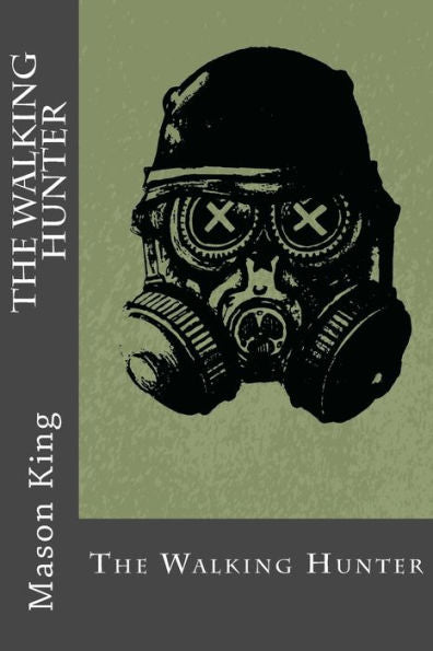 The Walking Hunter: The Complete Collection