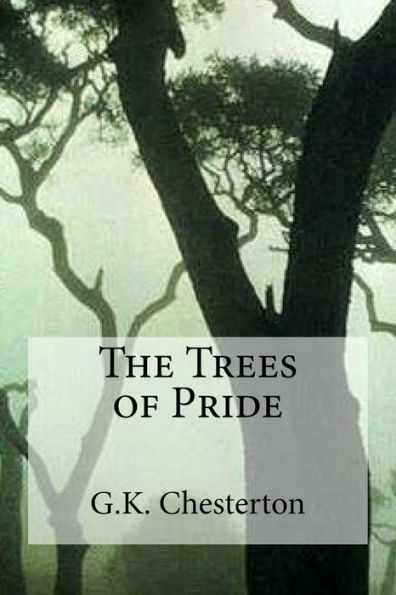 The Trees Of Pride - 9781537110127