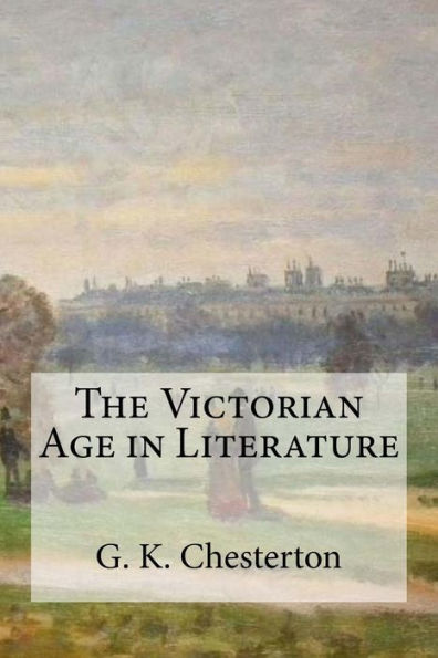 The Victorian Age In Literature - 9781537110370