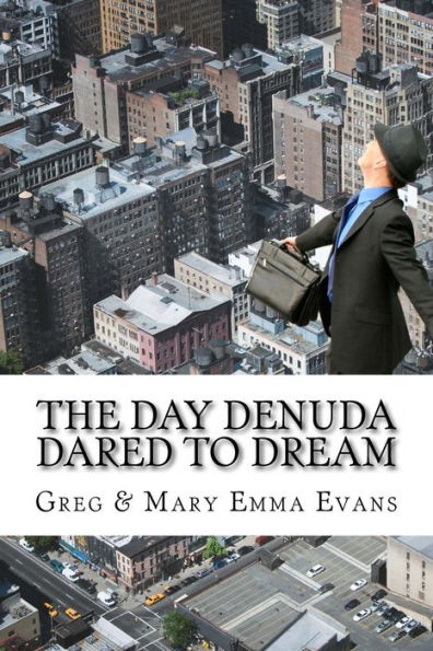 The Day Denuda Dared To Dream