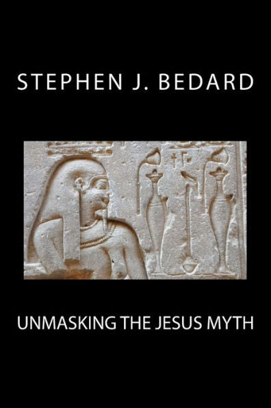 Unmasking The Jesus Myth