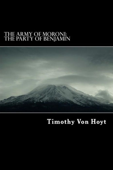 The Army Of Moroni: The Party Of Benjamin