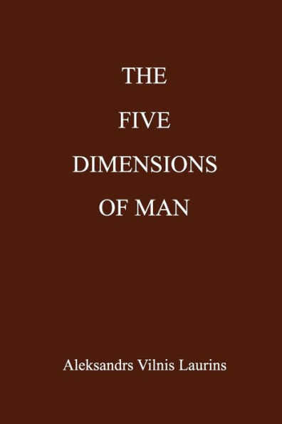 The Five Dimensions Of Man