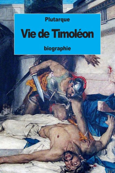 Vie De Timoléon (French Edition)