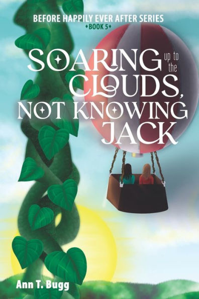 Soaring Up To The Clouds, Not Knowingjack (Before Happily Ever After)