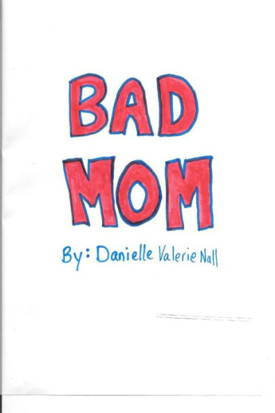 Bad Mom