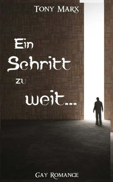 Ein Schritt Zu Weit (Gay Romance) (German Edition)