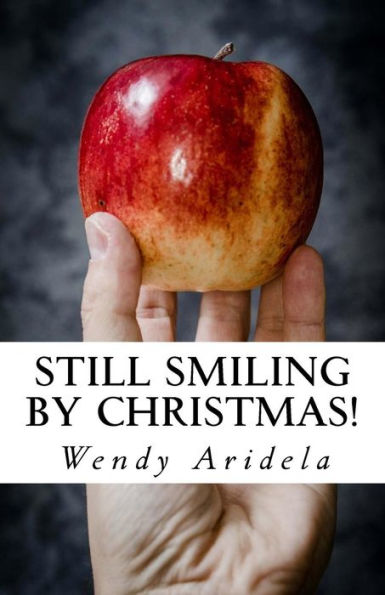 Still Smiling By Christmas!: Don’T Let Burnout, Stress And Frustration Spoil Your Teaching (Flourishing Schools)