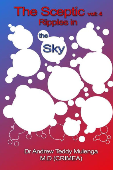 The Sceptic-Vol 4: Ripples In The Sky