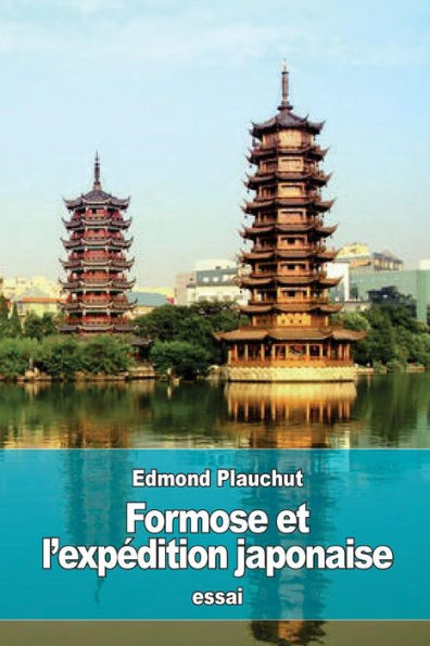 Formose Et L'Expédition Japonaise (French Edition)