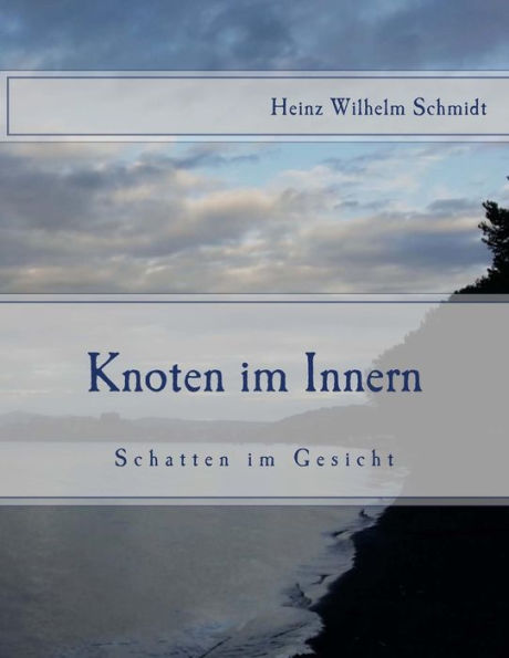 Knoten Im Innern: Schatten Im Gesicht (German Edition)