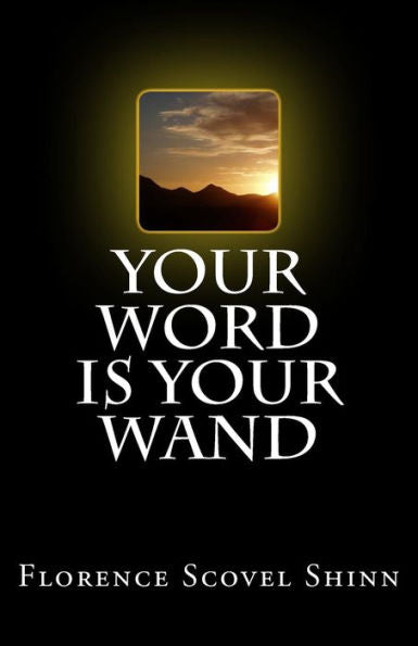 Your Word Is Your Wand - 9781537224589