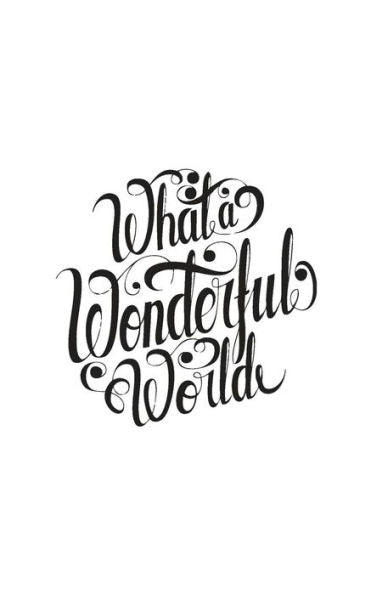 What A Wonderful World - 9781537226149