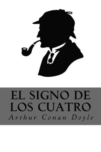 El Signo De Los Cuatro (Spanish Edition) - 9781537232522