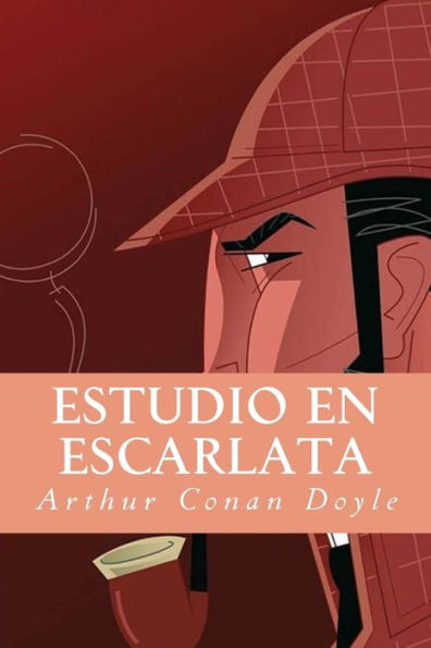 Estudio En Escarlata (Spanish Edition) - 9781537242484