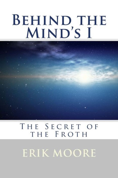 Behind The Mind's I: The Secret Of The Froth