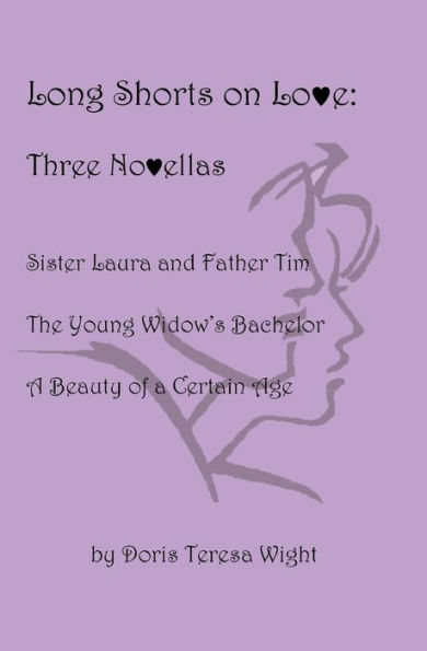 Long Shorts On Love: Three Novellas