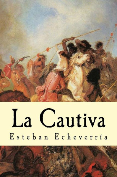 La Cautiva (Spanish Edition) - 9781537278049