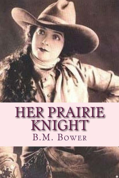Her Prairie Knight - 9781537283876