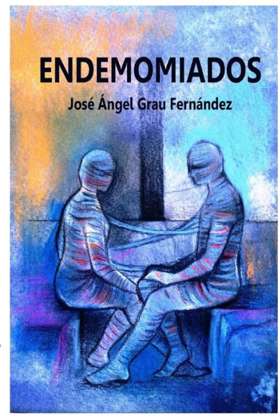 Endemomiados (Spanish Edition)