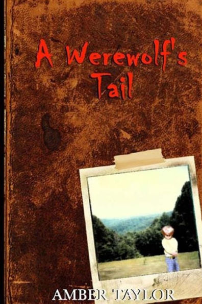 A Werewolf's Tail: (Revised Edition) The Beginning (The Tail Series)