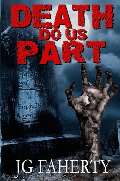 Death Do Us Part - 9781537338989