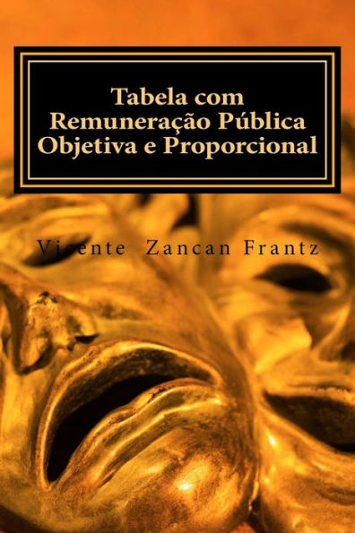 Tabela Com Remunera??o P?blica Objetiva E Proporcional (Portuguese Edition)