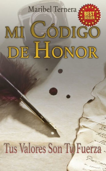 Libro Mi C?digo De Honor: Tus Valores Son Tu Fuerza (Spanish Edition)