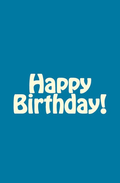 Happy Birthday! - 9781537348599