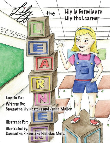 Lily The Learner - Esl - English As A Second Language: The Book Was Written By First Team 1676, The Pascack Pi-Oneers To Inspire Children To Love ... Just As Much As They Do. (Spanish Edition)