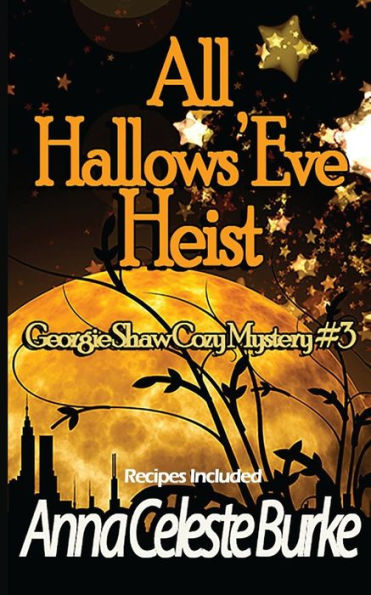 All Hallows' Eve Heist Georgie Shaw Cozy Mystery #3 (Georgie Shaw Cozy Mystery Series)