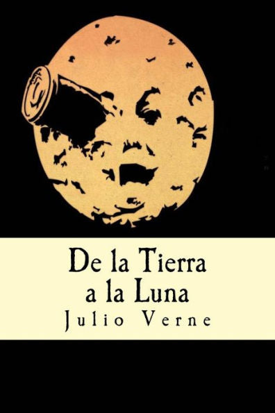 De La Tierra A La Luna (Spanish Edition) - 9781537370347