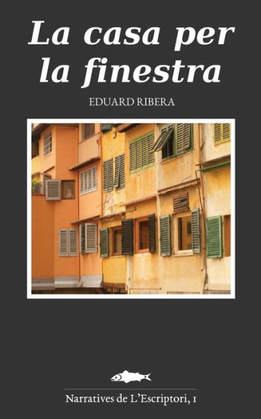 La Casa Per La Finestra (Catalan Edition)