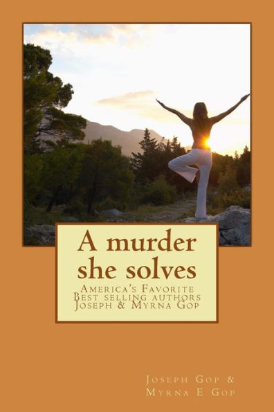 A Murder She Solves: America's Favorite Best Selling Authors Joseph & Myrna Gop